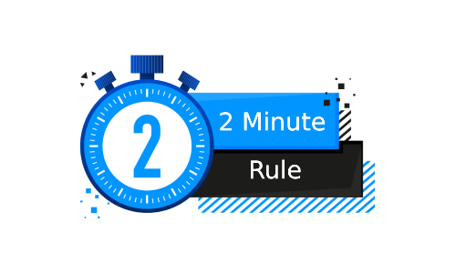 2 Minute Rule