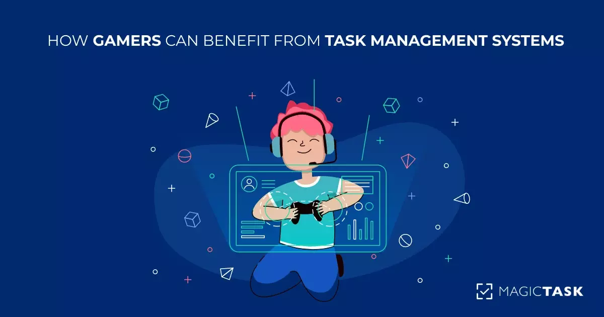 Task Management Systems Benefit for Gamers