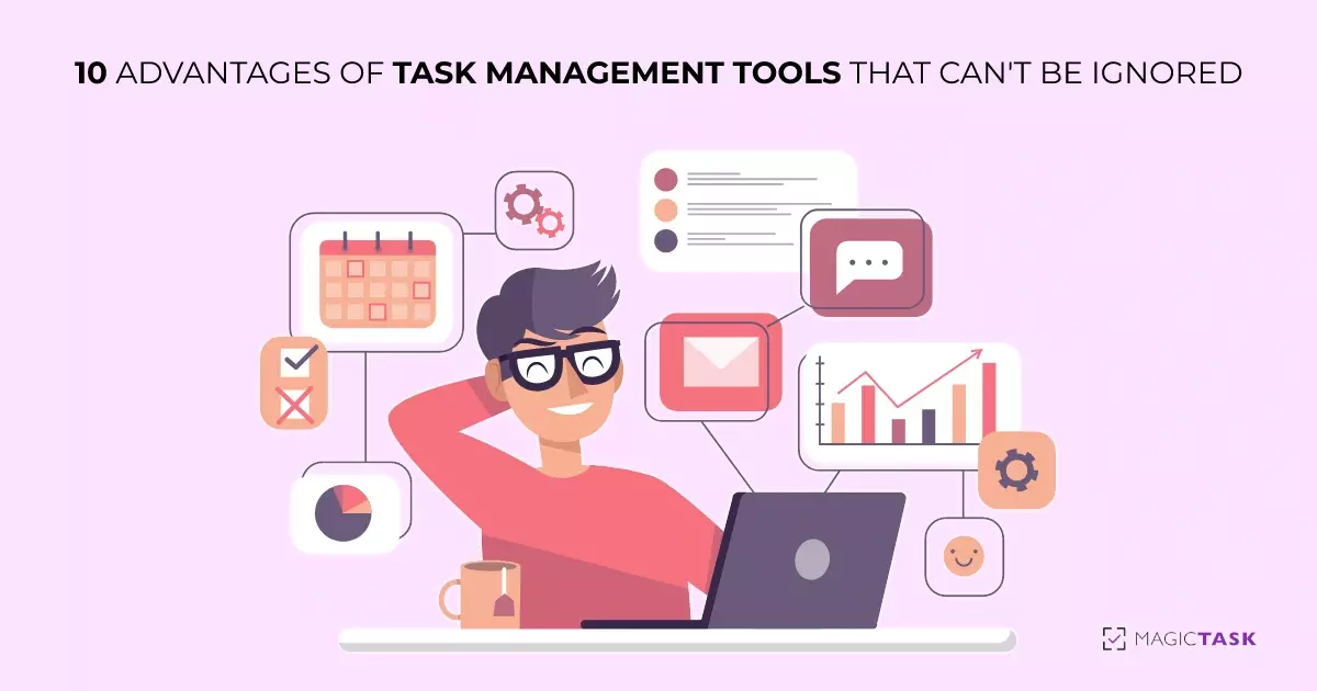 Task Management Tools Advantages