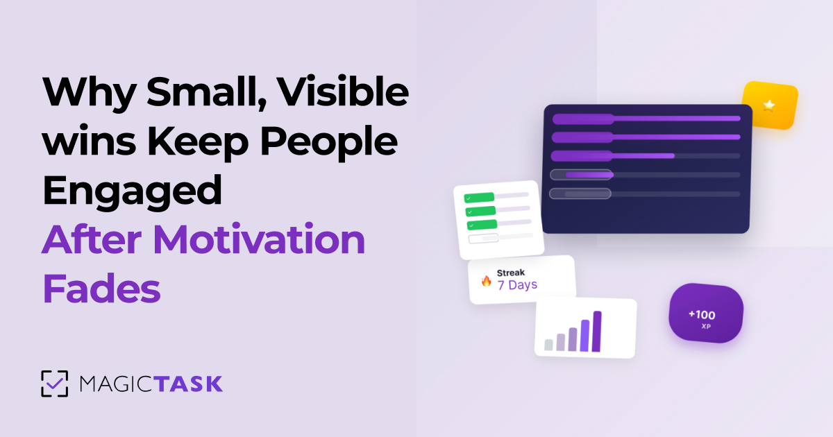 Why Small, Visible Wins Keep People Engaged After Motivation Fades