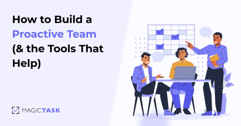 How to Build a Proactive Team (& the Tools That Help)