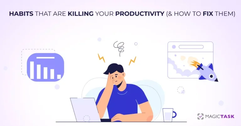 7 Habits That Are Killing Your Productivity (and How to Fix Them)
