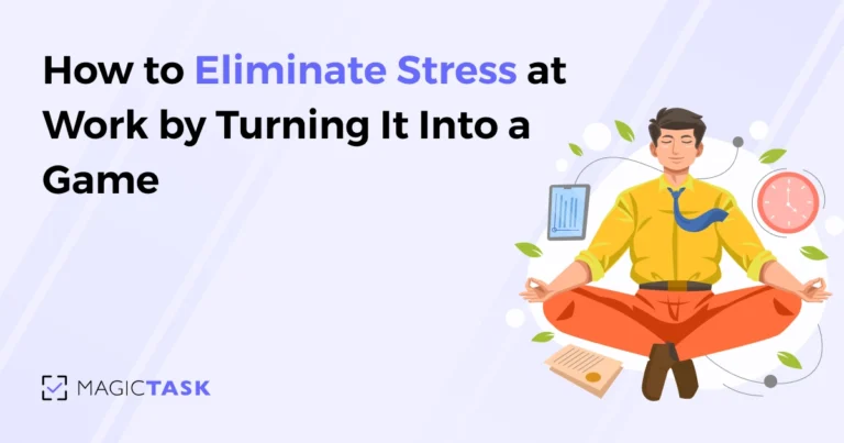How to Eliminate Stress at Work by Turning It Into a Game