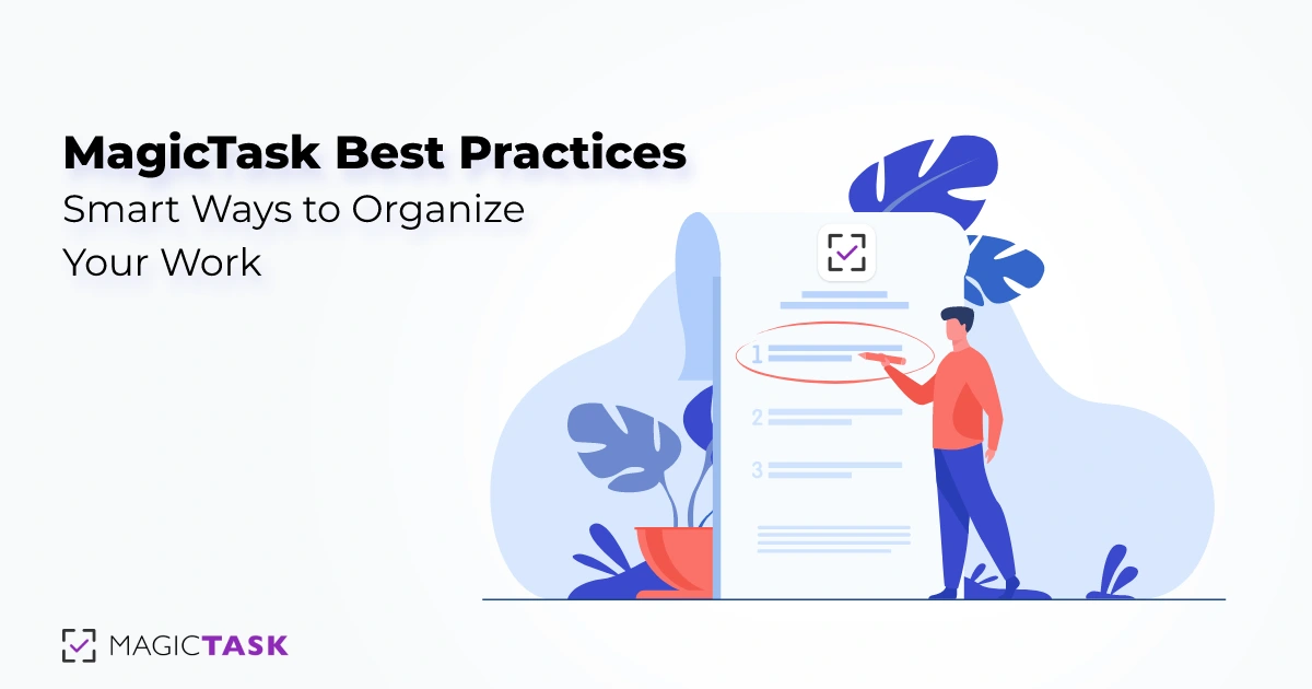 MagicTask Best Practices: Smart Ways to Organize Your Work