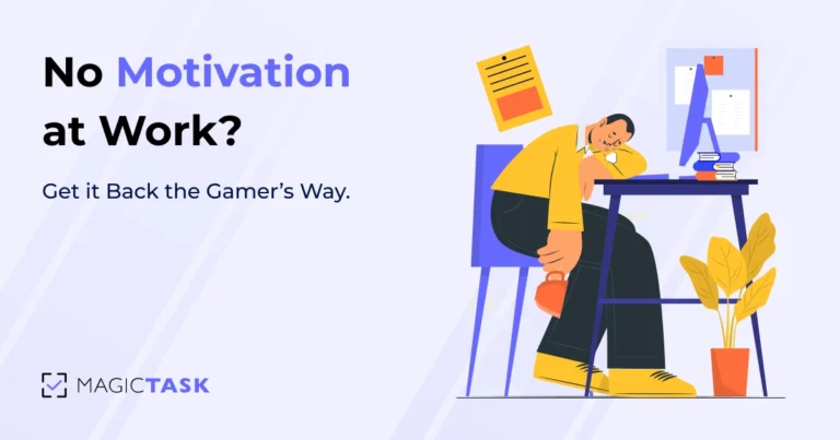 No Motivation at Work? Here’s How to Get It Back The Gamer’s Way