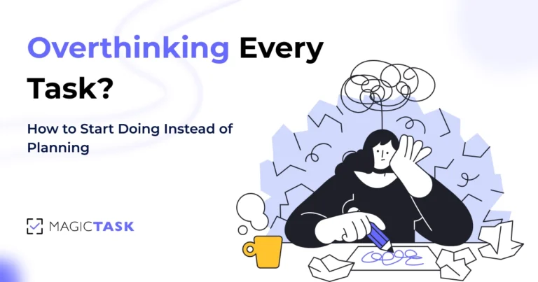 Overthinking Every Task? How to Start Doing Instead of Planning