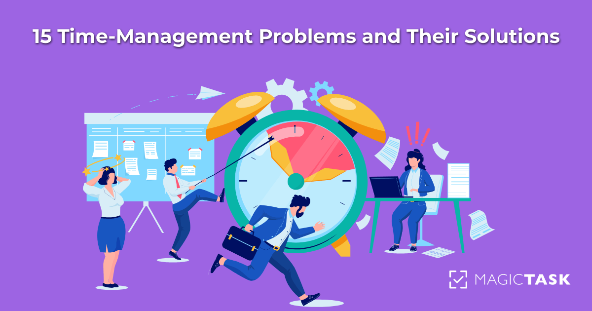15 Time-Management Problems and Their Solutions