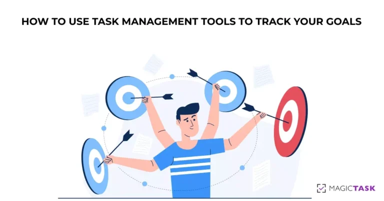 How to Use Task Management Tools to Track Your Goals