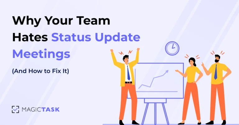 Why Your Team Hates Status Update Meetings (And How to Fix It)