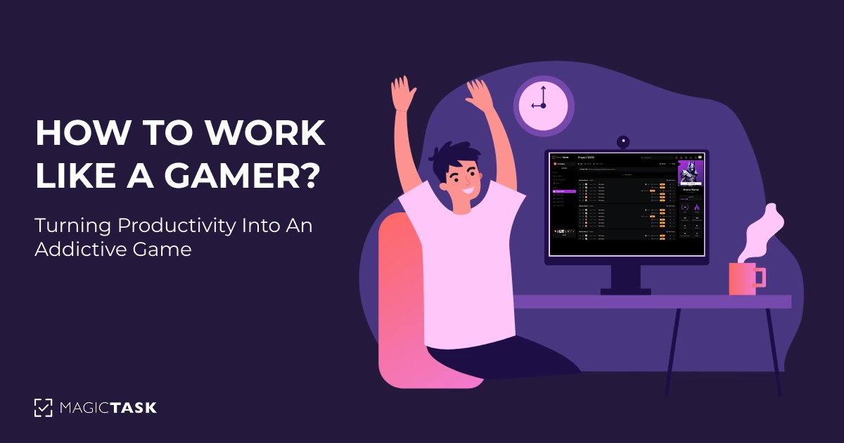 How to Work Like a Gamer: Turning Productivity into an Addictive Game